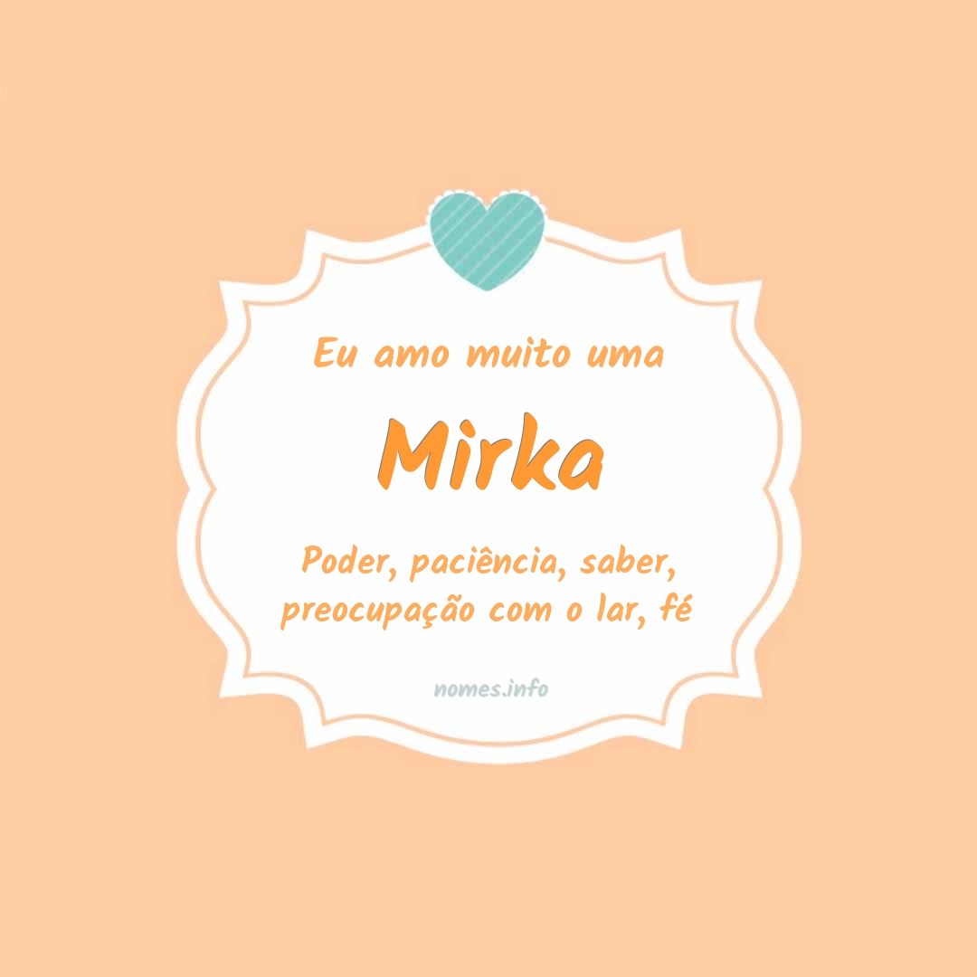 Eu amo muito Mirka