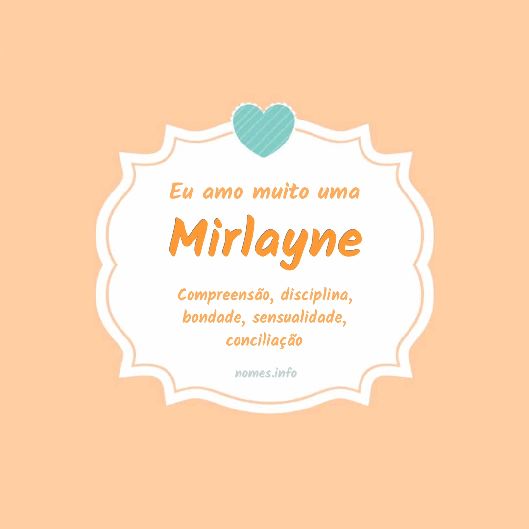 Eu amo muito Mirlayne