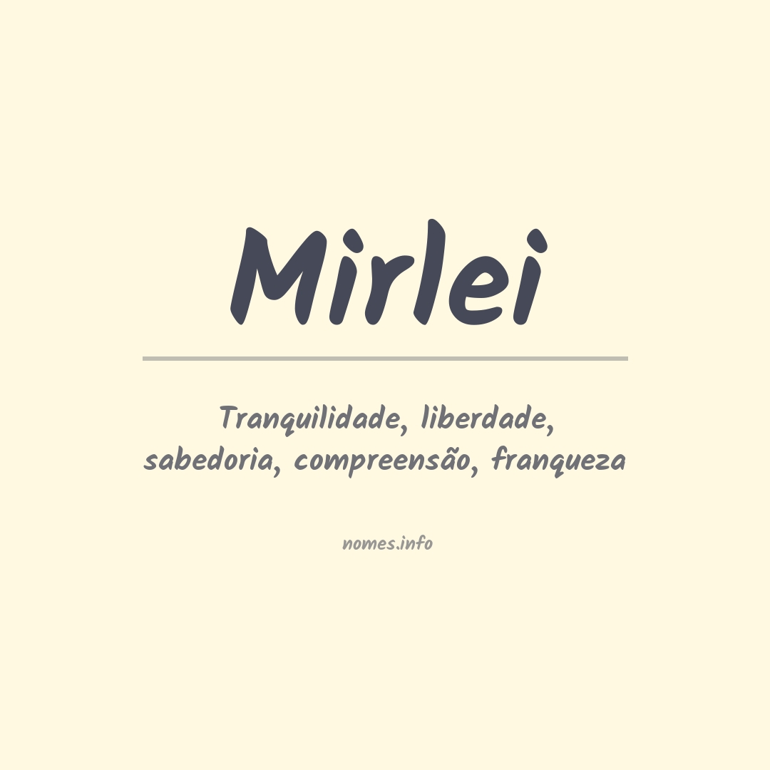 Significado do nome Mirlei