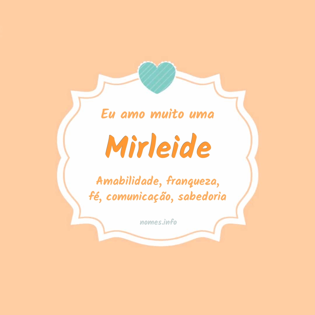 Eu amo muito Mirleide