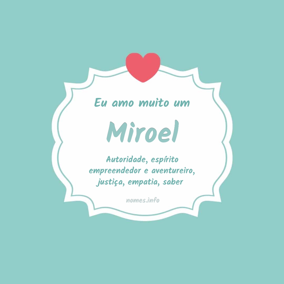 Eu amo muito Miroel