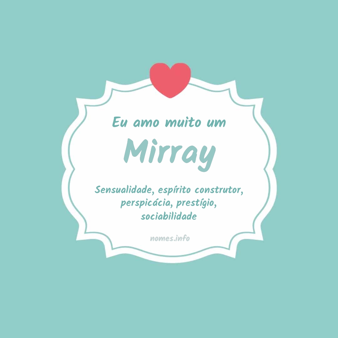 Eu amo muito Mirray