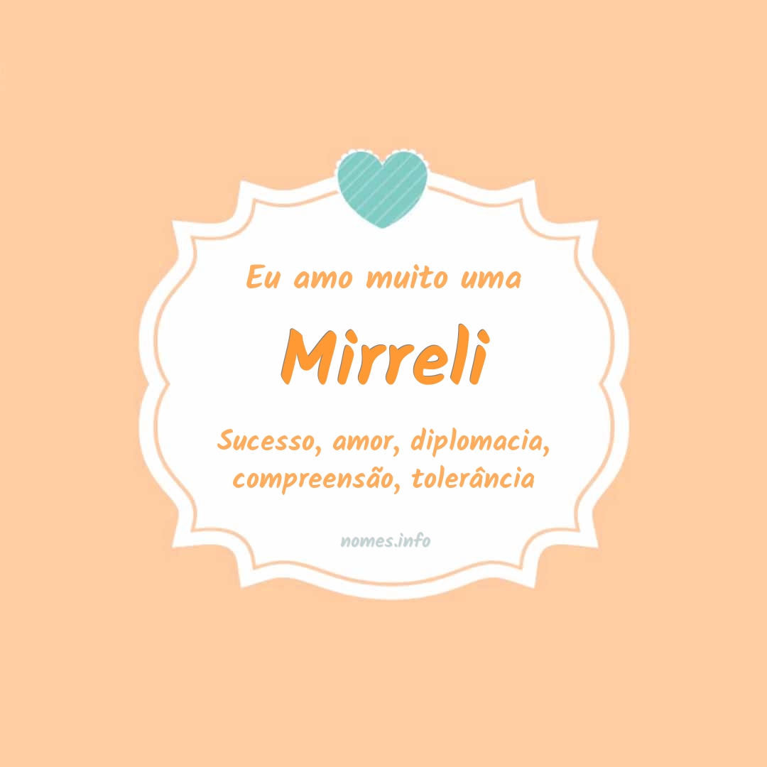 Eu amo muito Mirreli