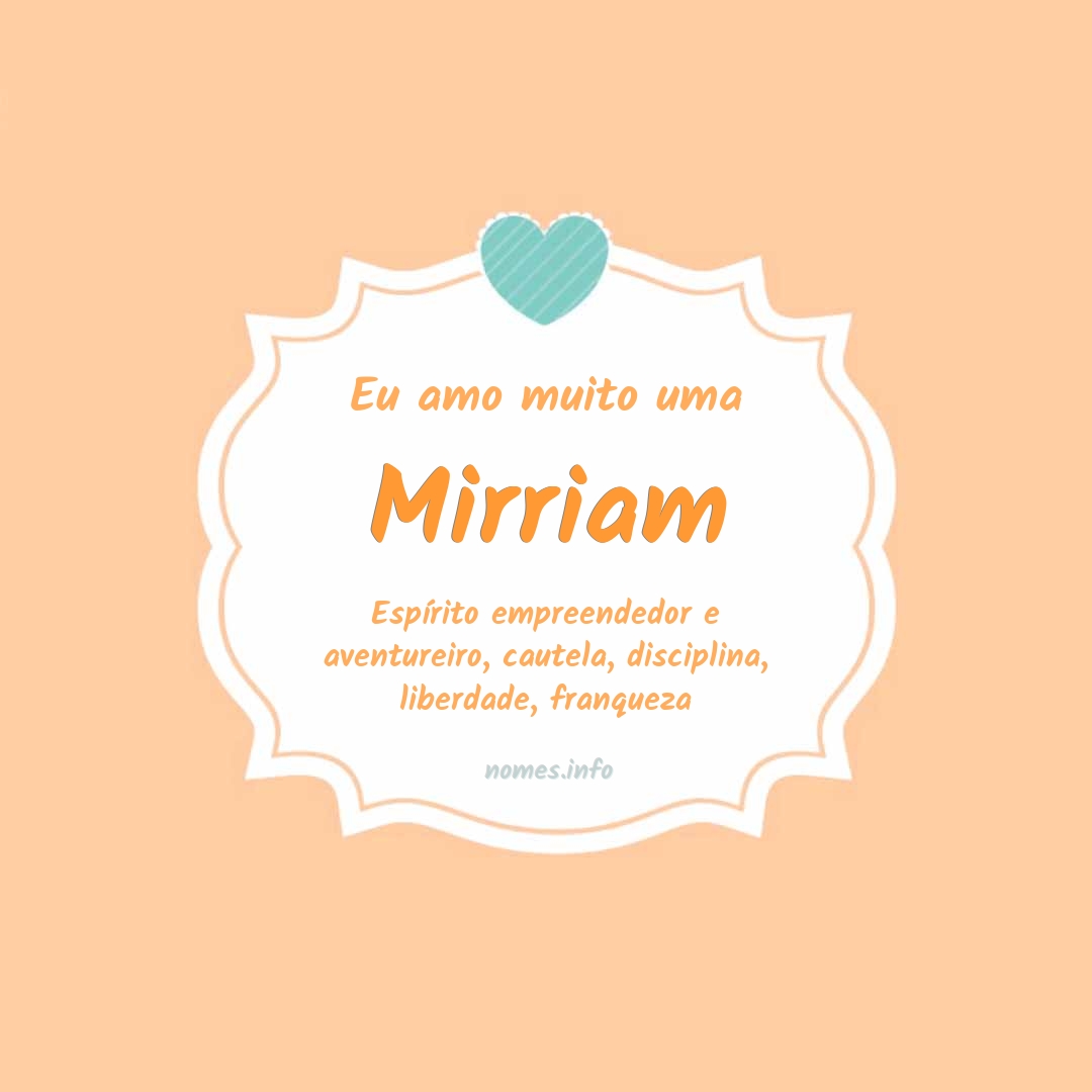 Eu amo muito Mirriam