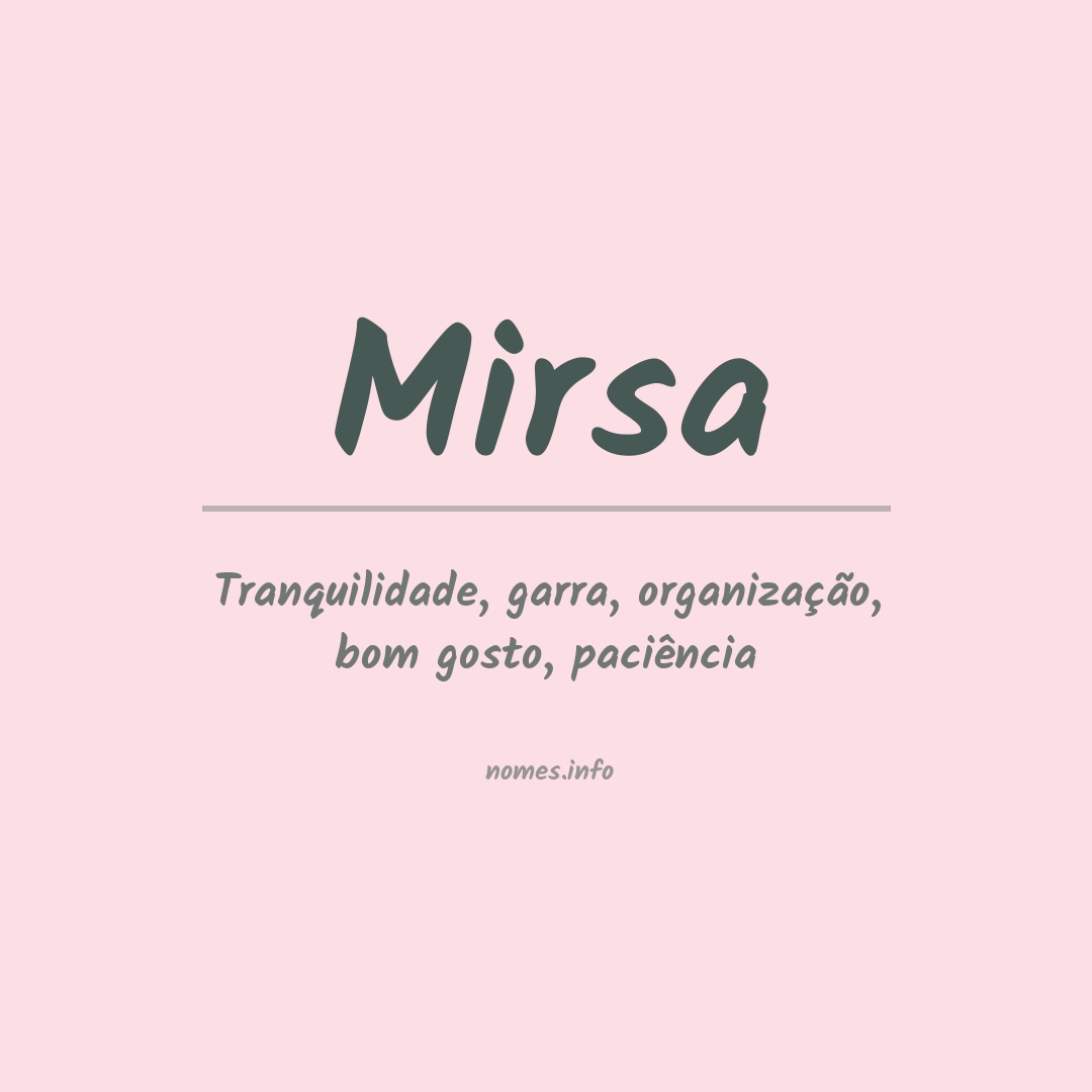 Significado do nome Mirsa