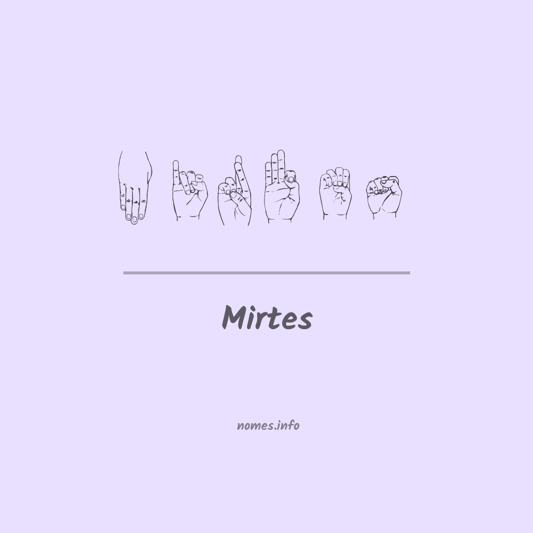 Mirtes em Libras