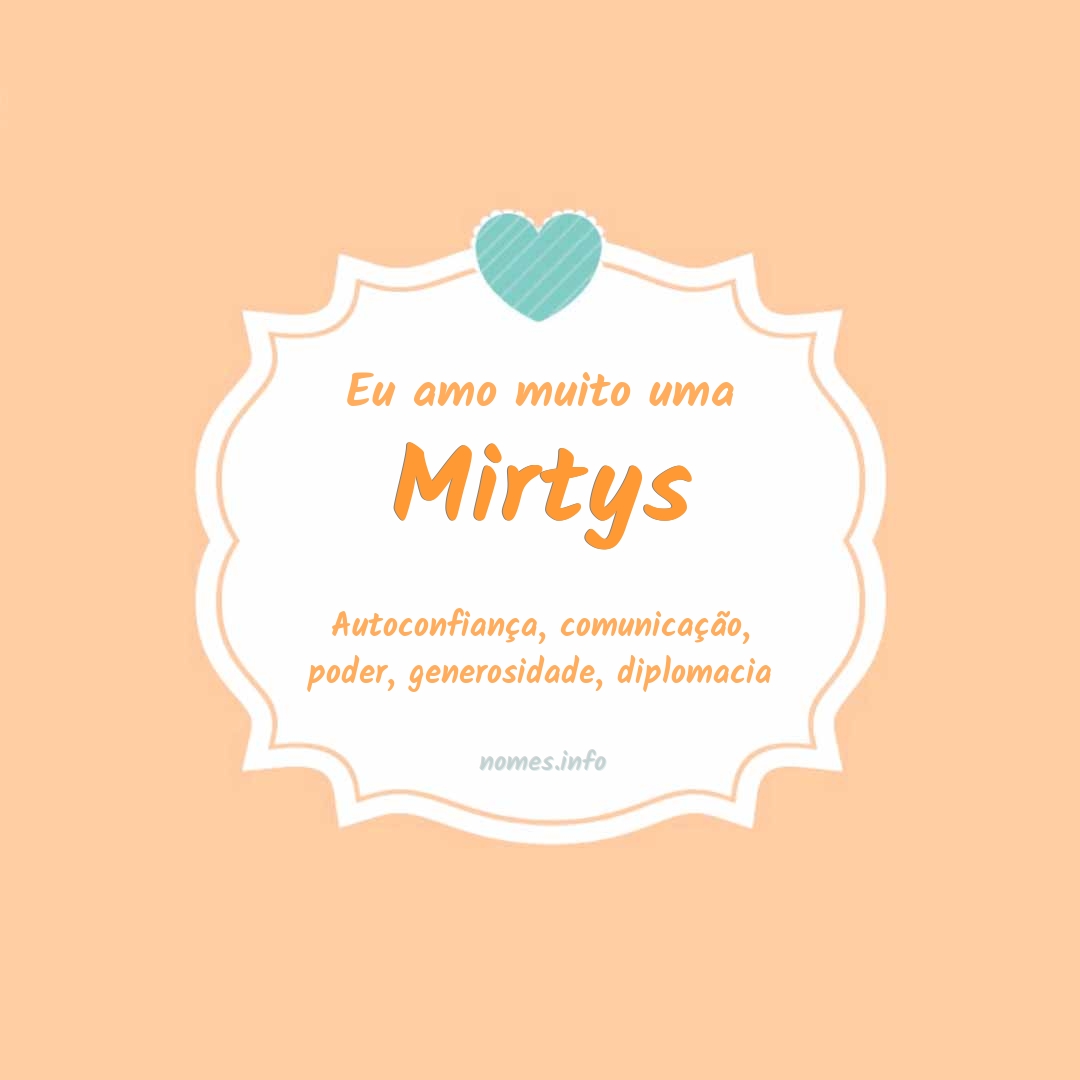 Eu amo muito Mirtys