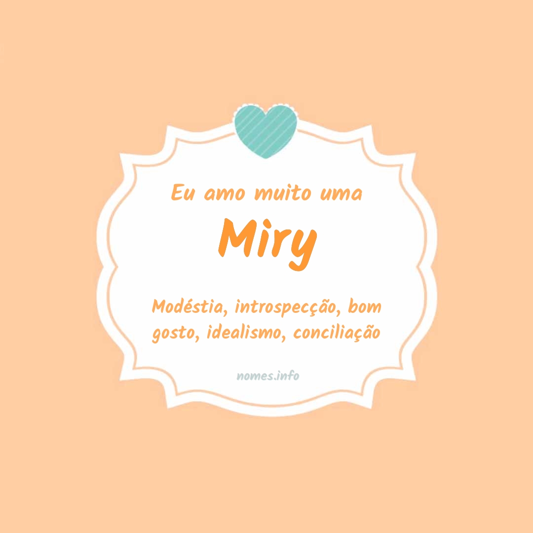 Eu amo muito Miry