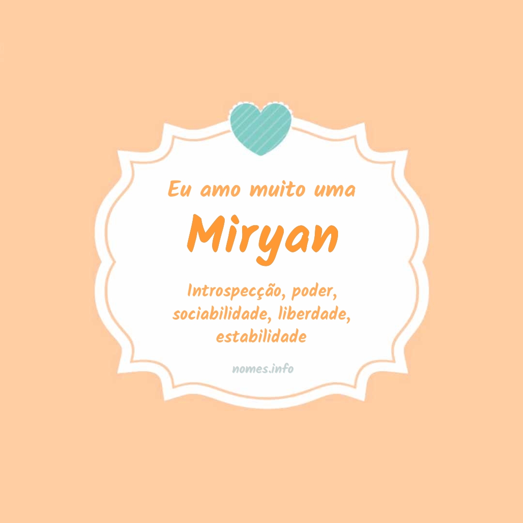 Eu amo muito Miryan