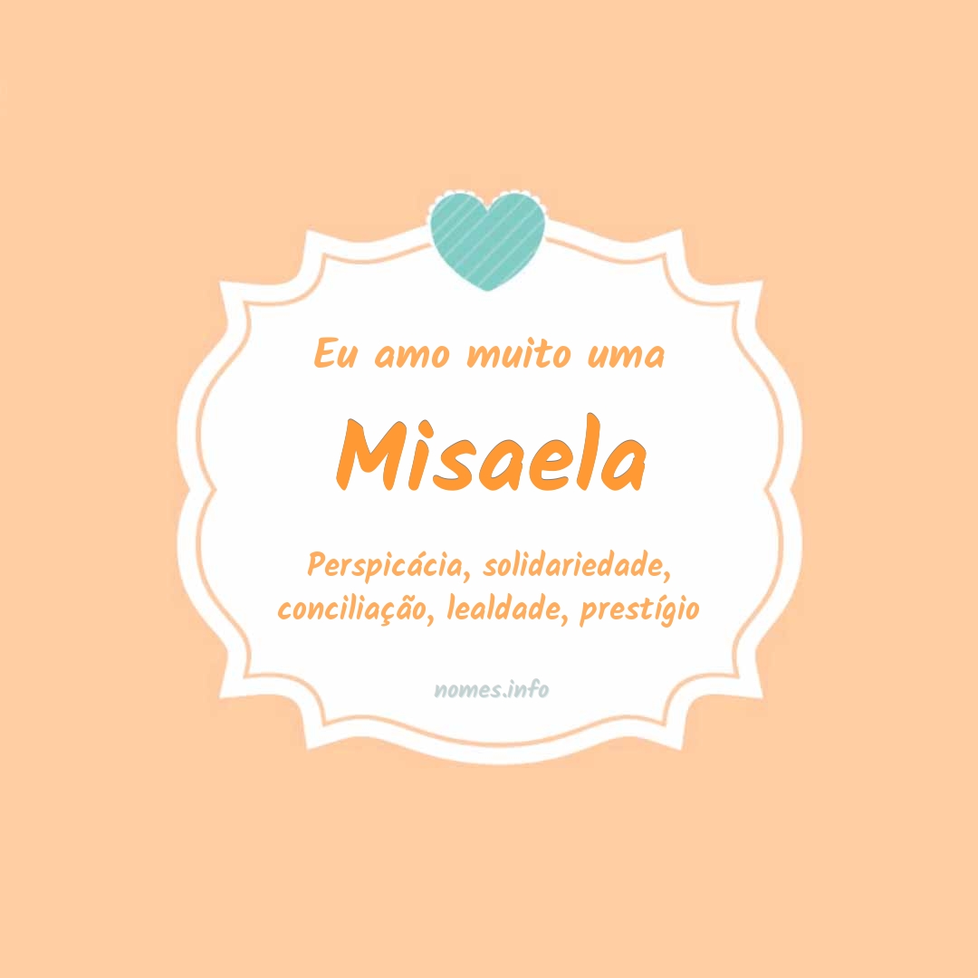 Eu amo muito Misaela