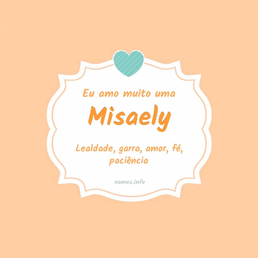 Eu amo muito Misaely