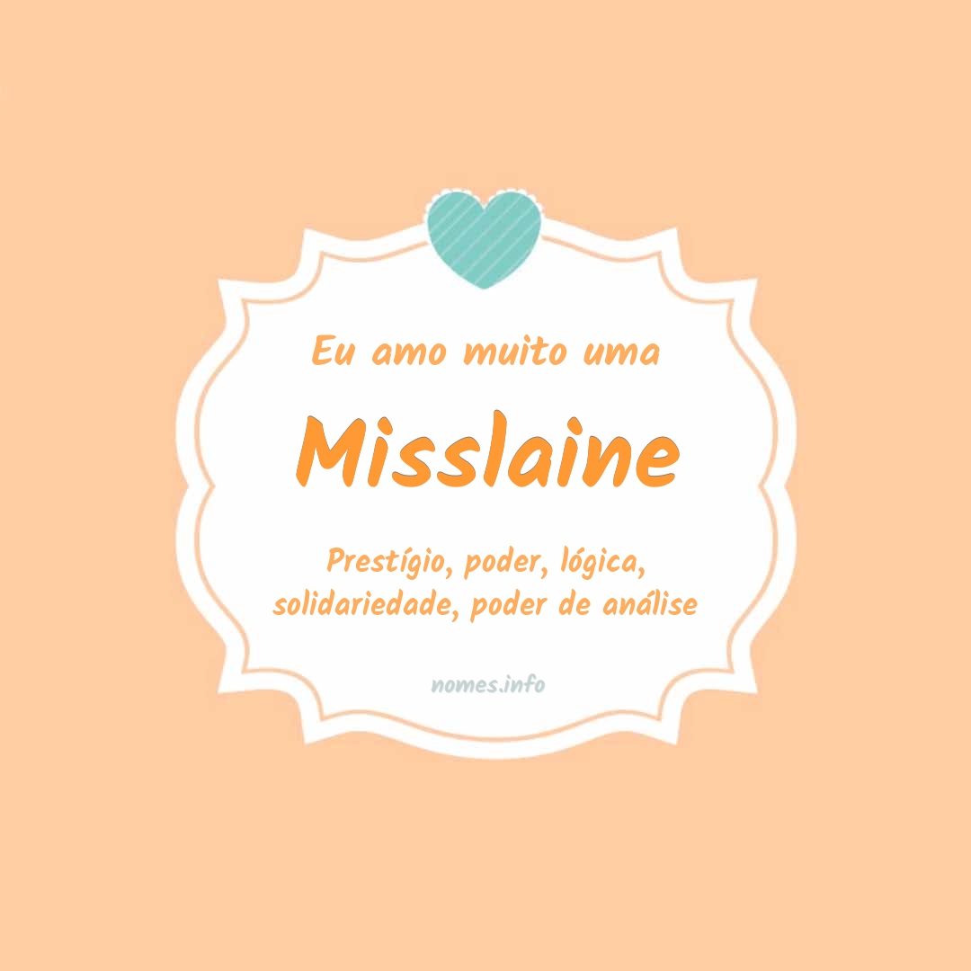 Eu amo muito Misslaine