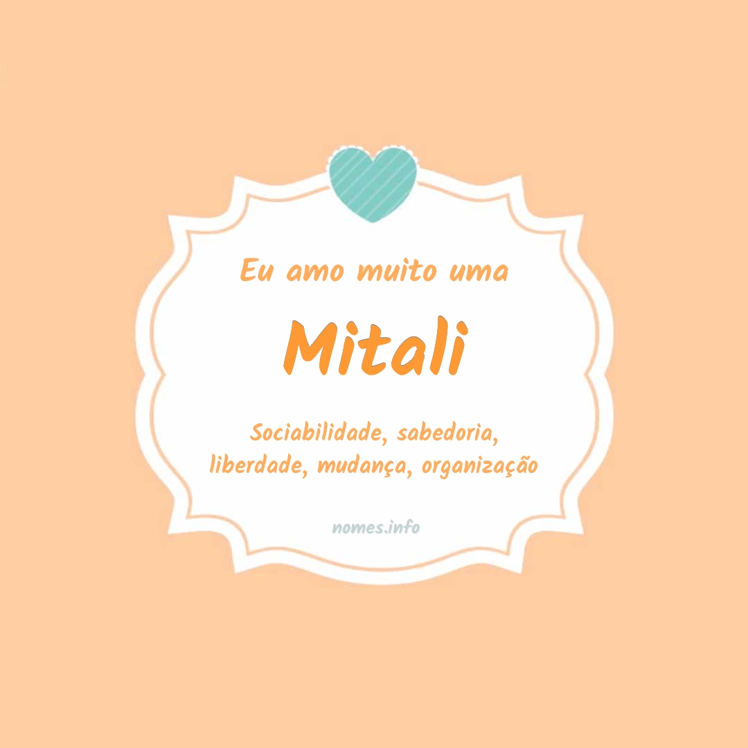 Eu amo muito Mitali