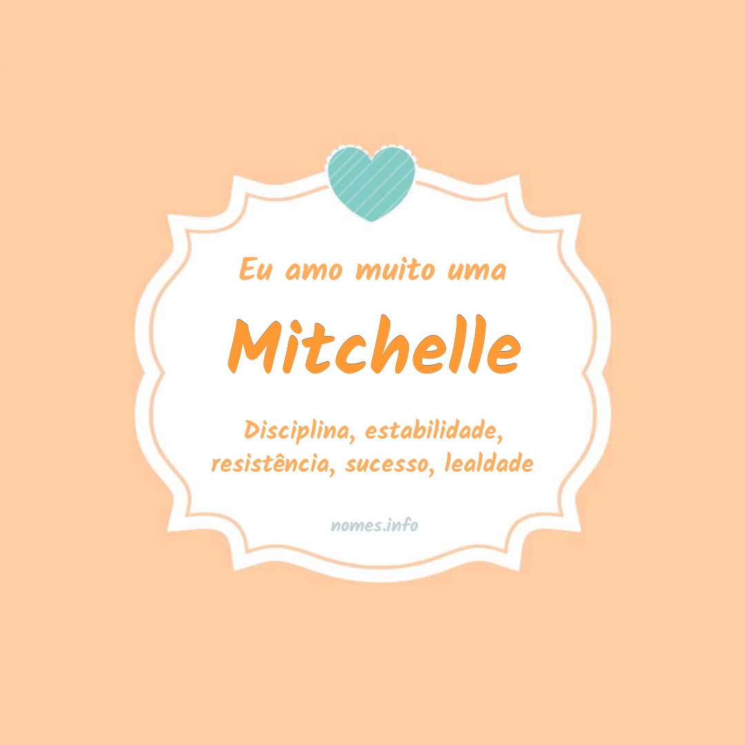 Eu amo muito Mitchelle