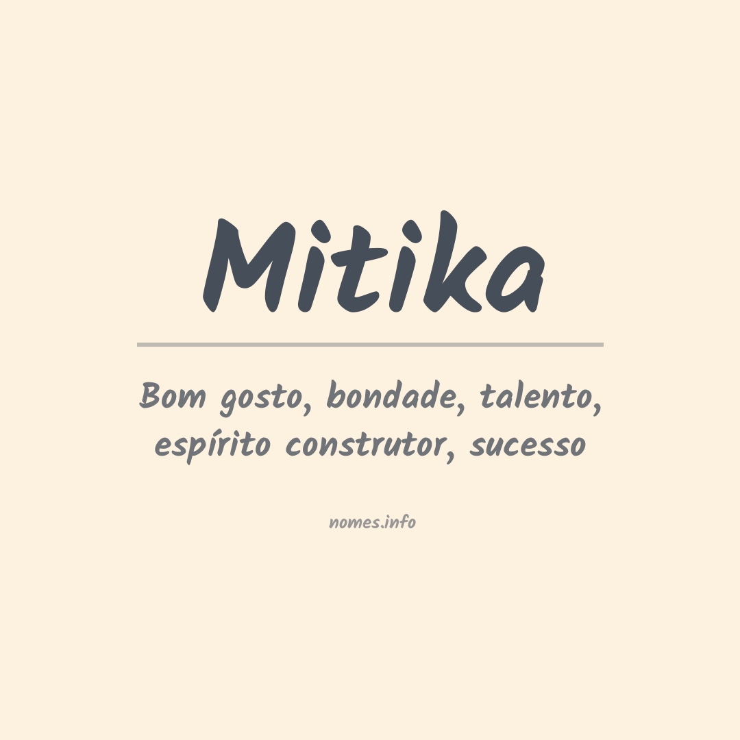 Significado do nome Mitika