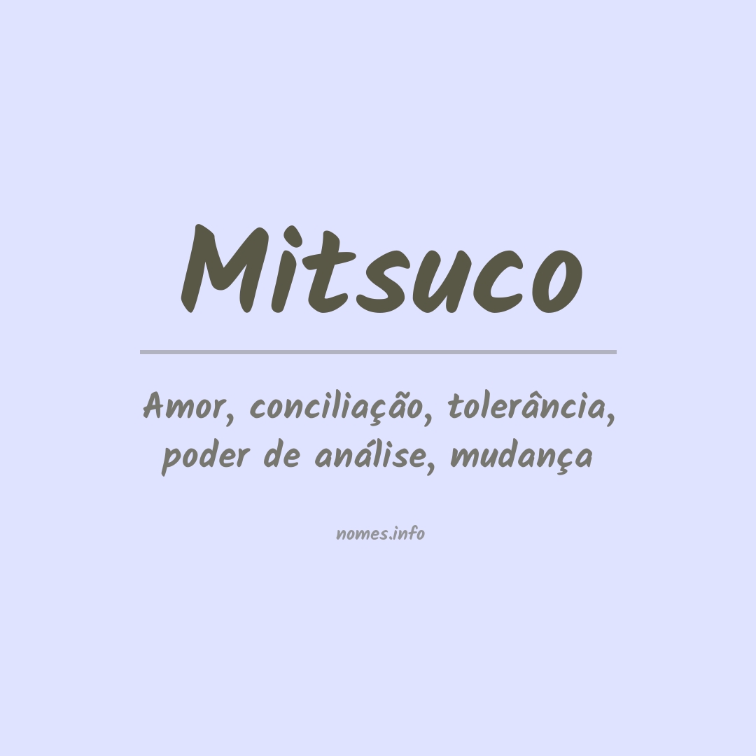 Significado do nome Mitsuco