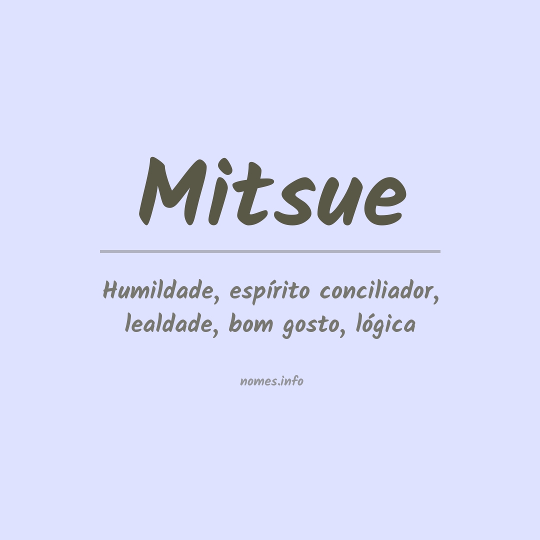 Significado do nome Mitsue