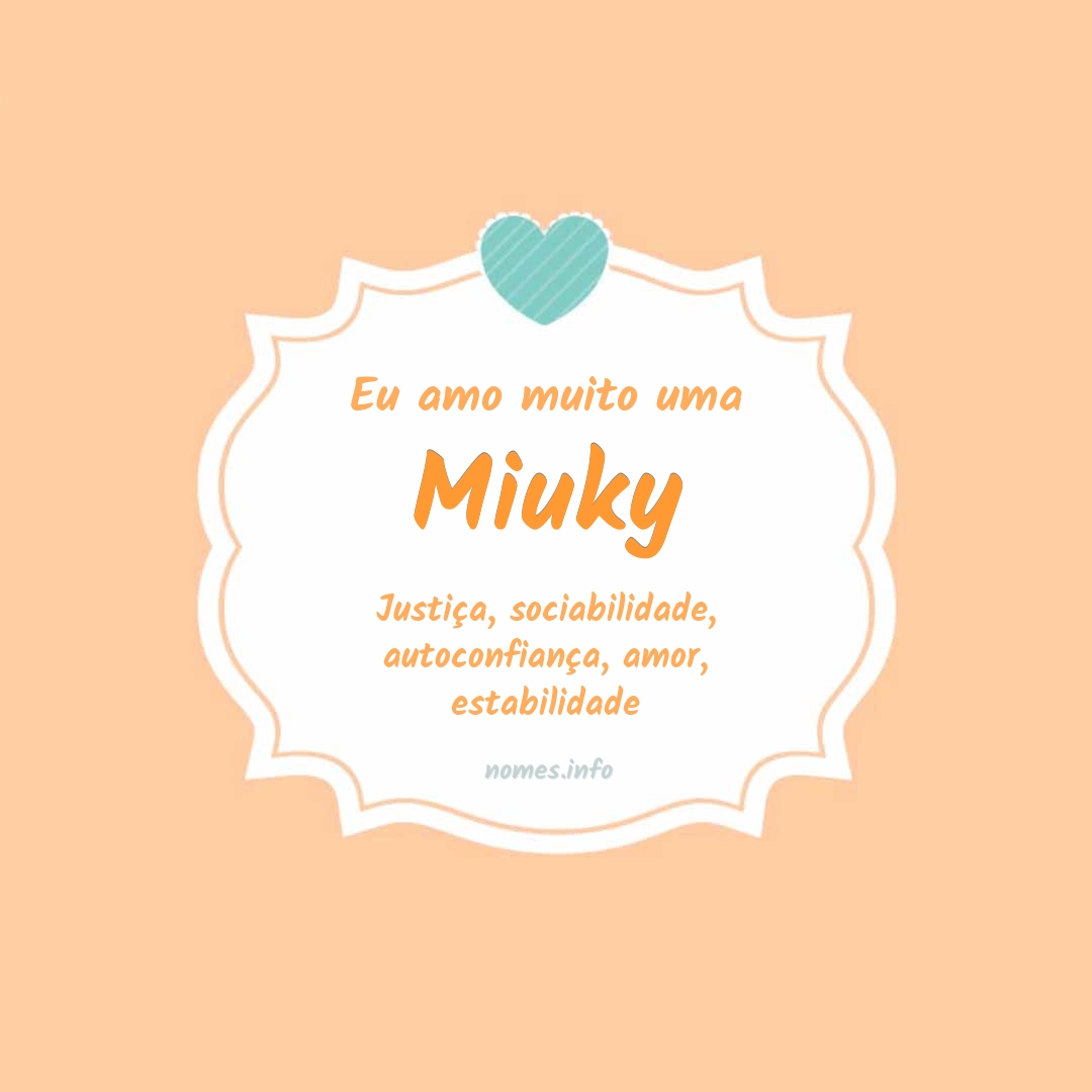 Eu amo muito Miuky