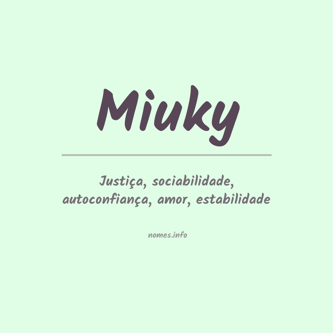 Significado do nome Miuky
