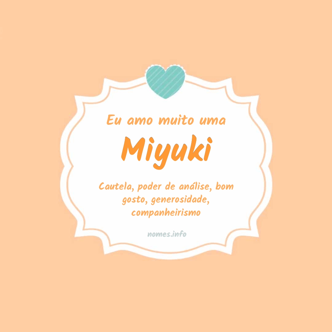 Eu amo muito Miyuki