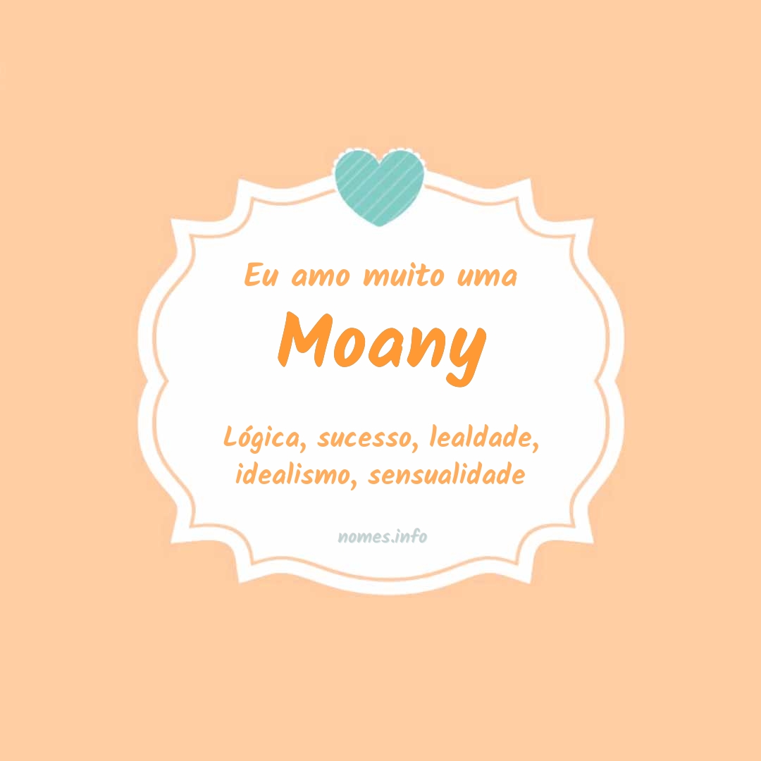 Eu amo muito Moany