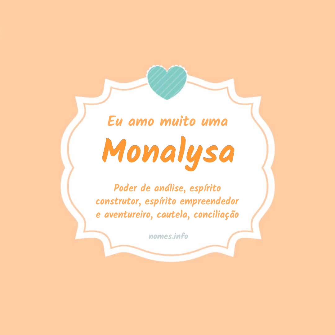 Eu amo muito Monalysa