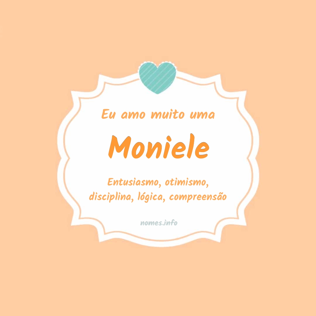 Eu amo muito Moniele