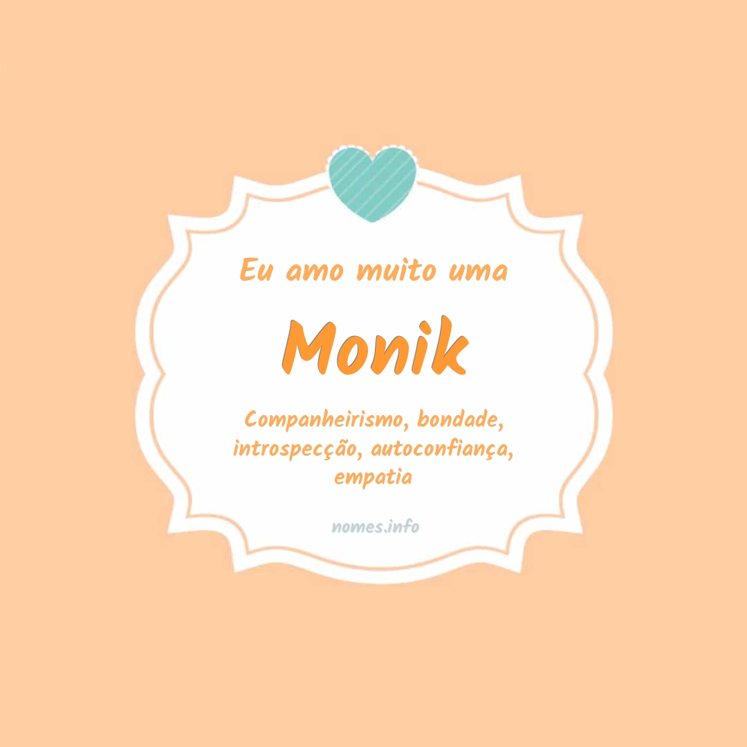 Eu amo muito Monik