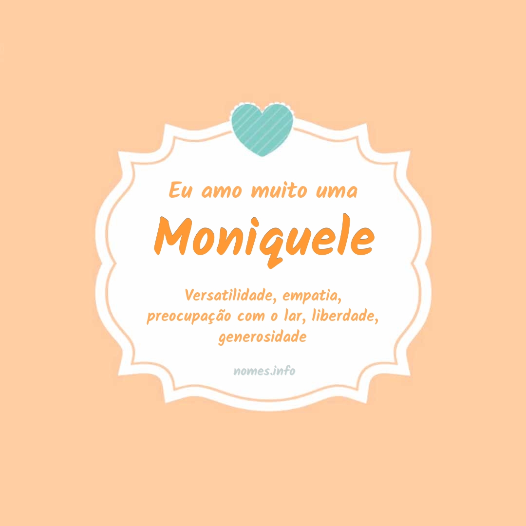 Eu amo muito Moniquele
