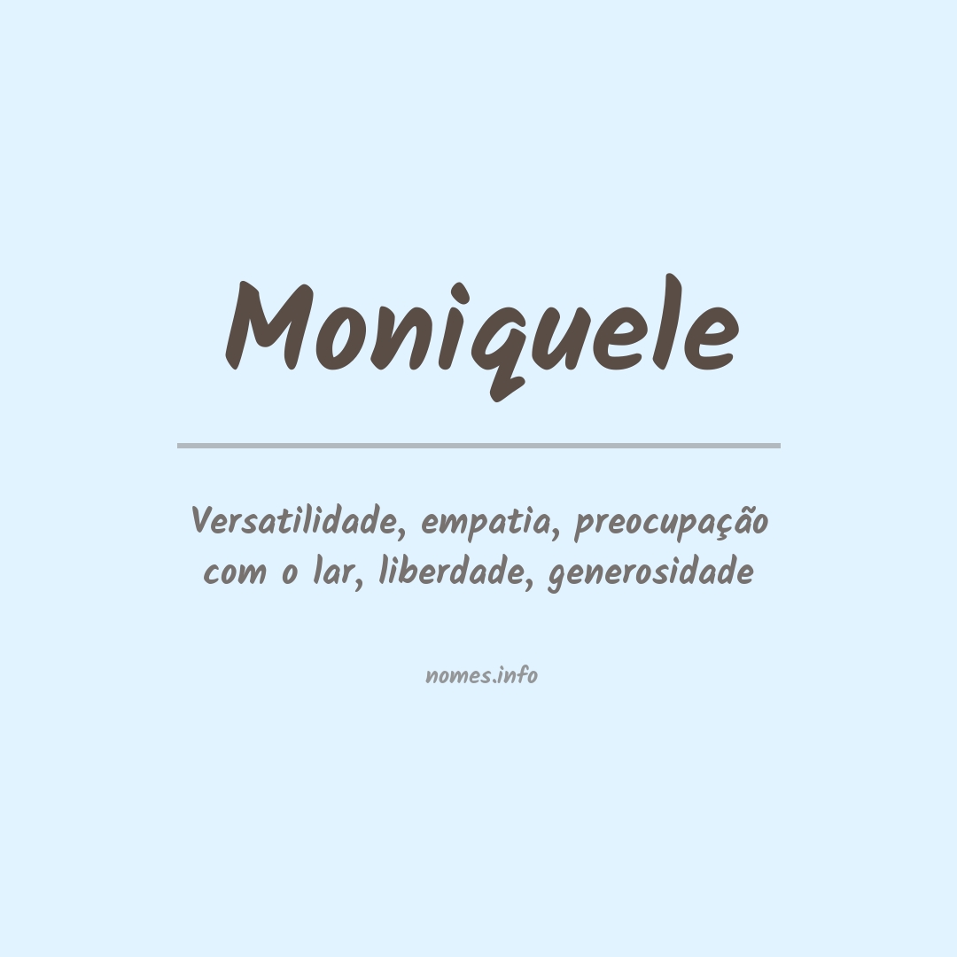 Significado do nome Moniquele