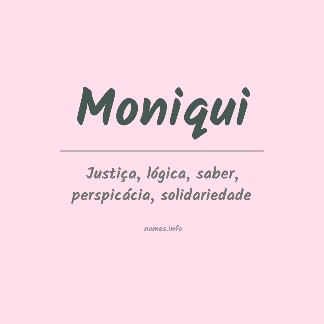 Significado do nome Moniqui