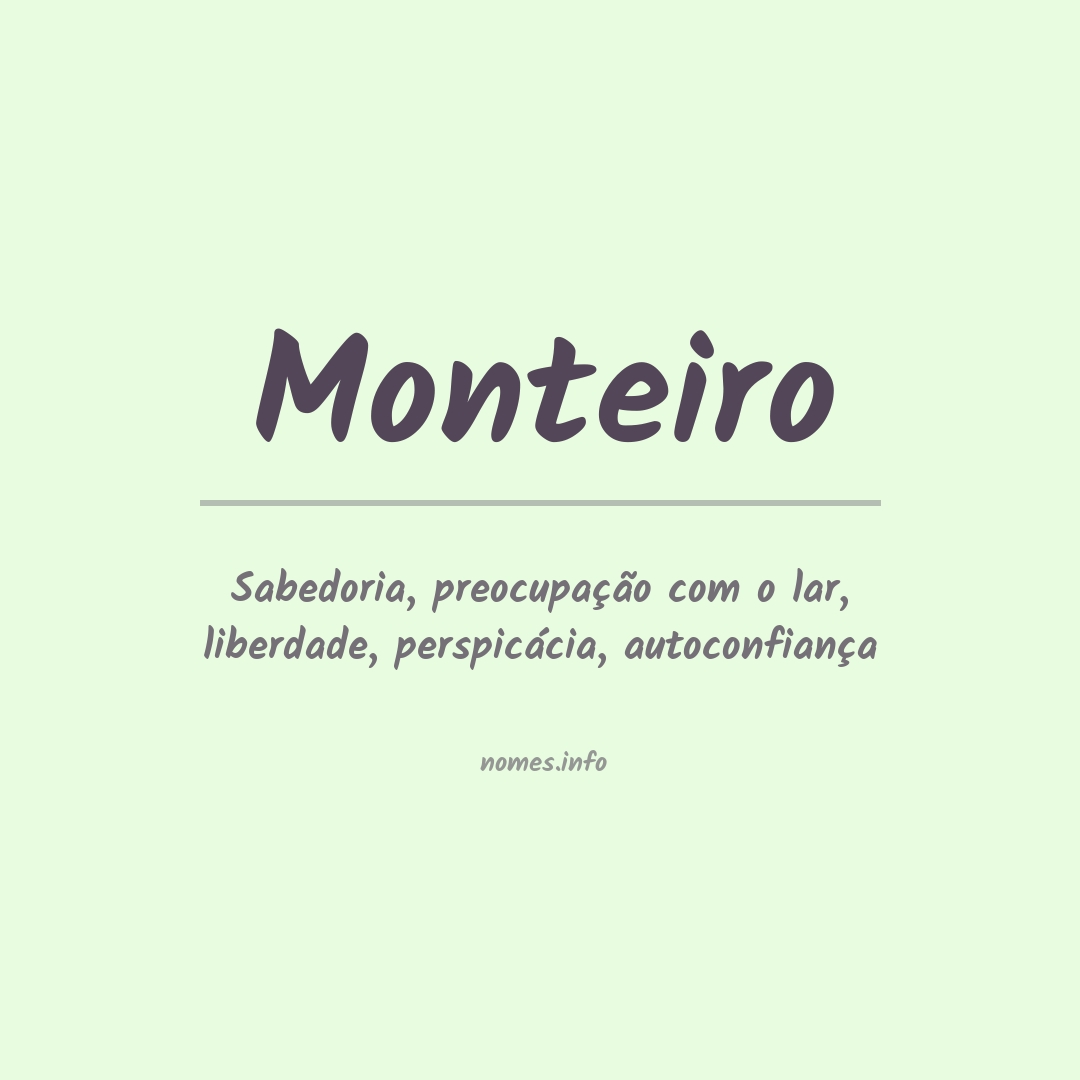 Significado do nome Monteiro