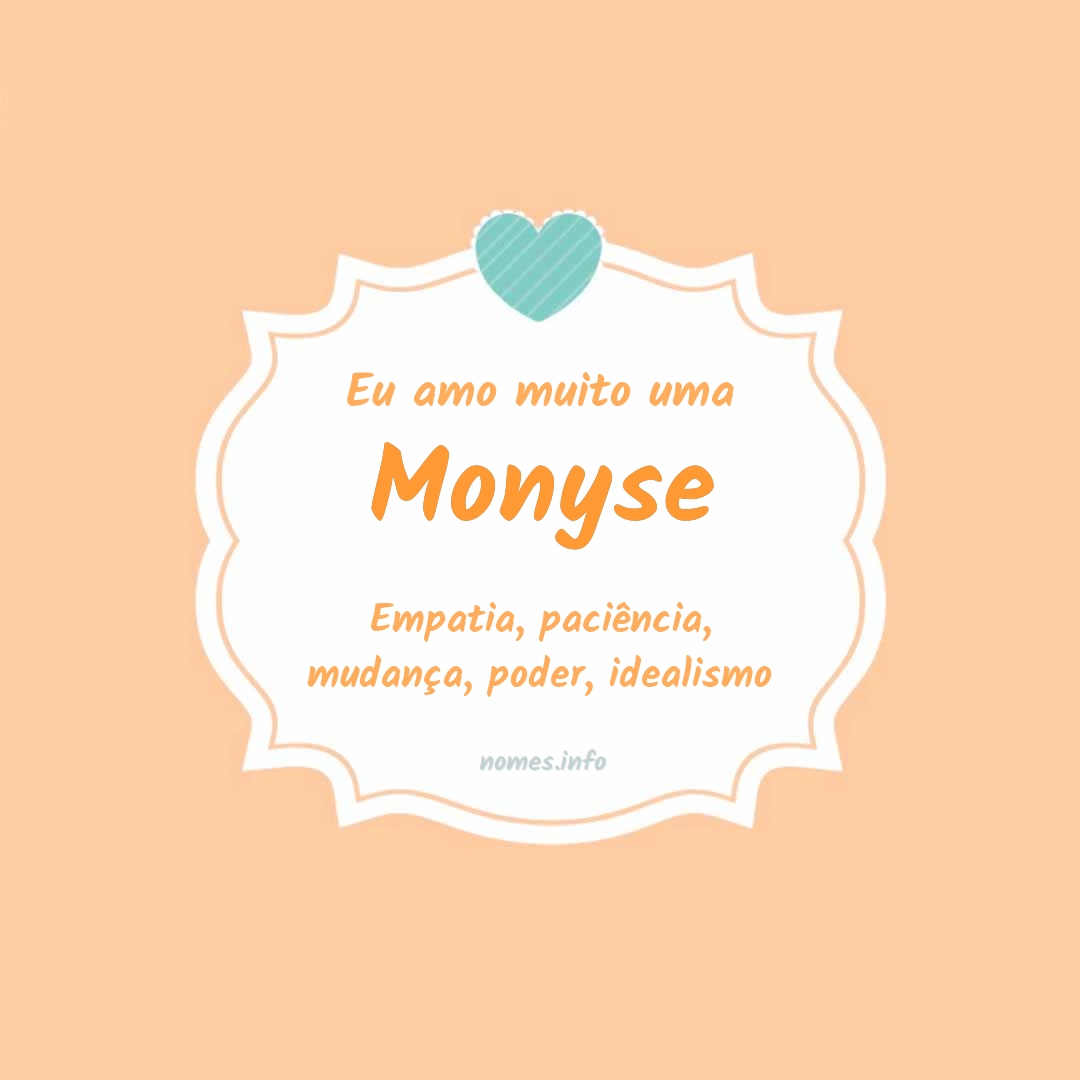 Eu amo muito Monyse