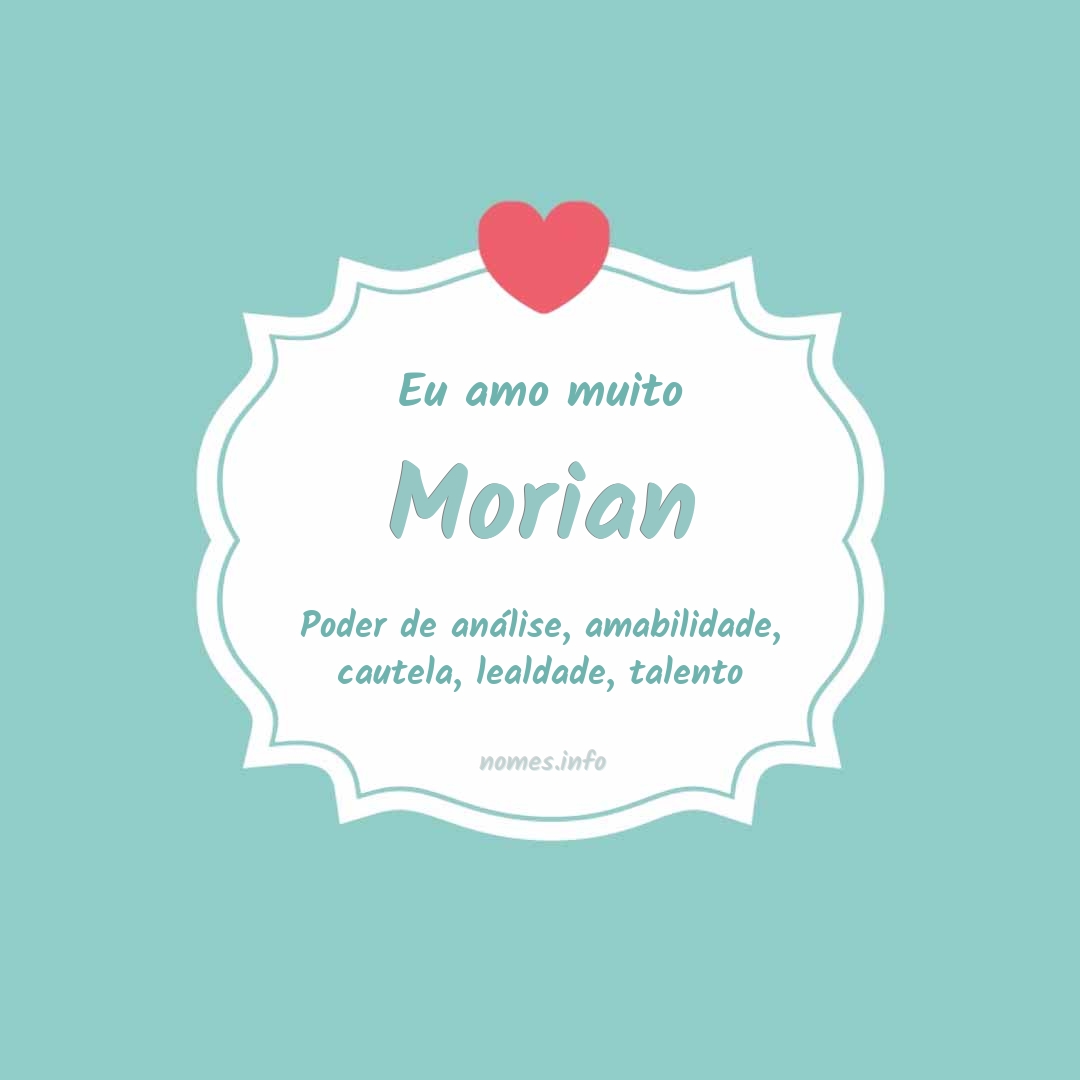 Eu amo muito Morian