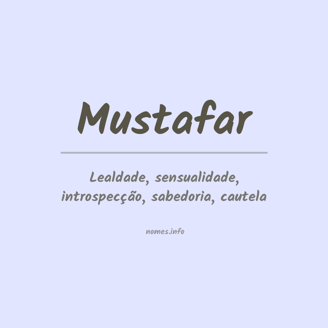 Significado do nome Mustafar