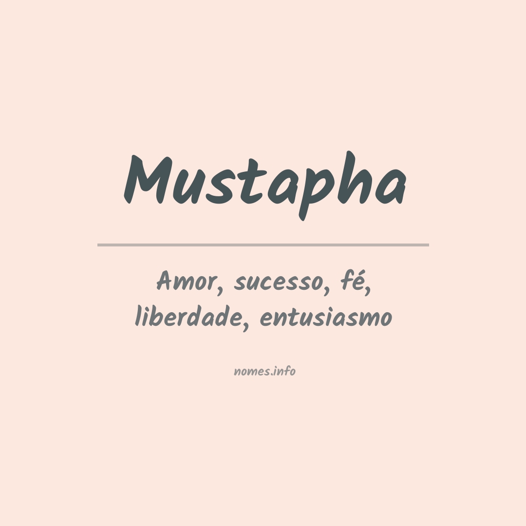 Significado do nome Mustapha