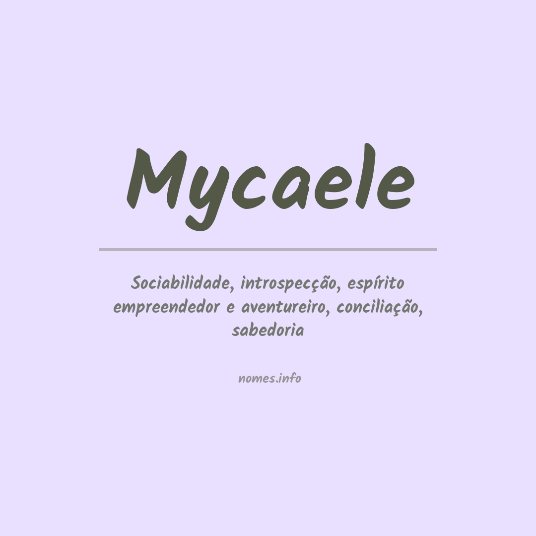 Significado do nome Mycaele