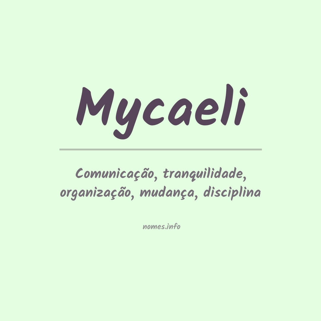 Significado do nome Mycaeli