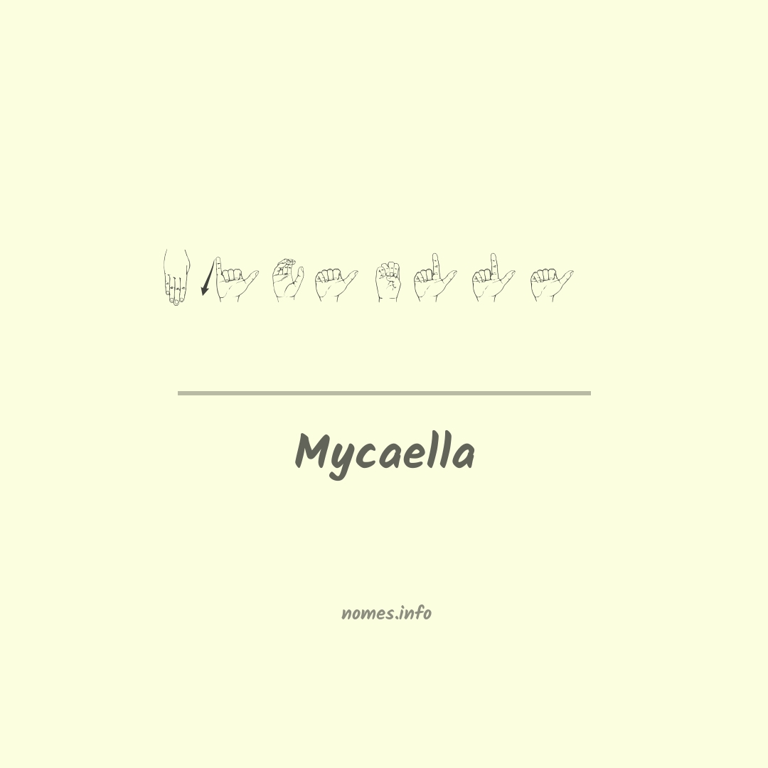 Mycaella em Libras