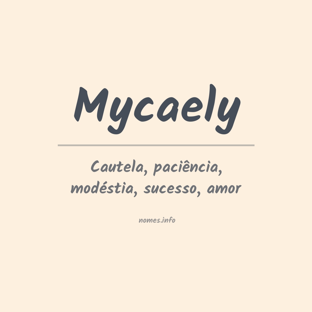 Significado do nome Mycaely