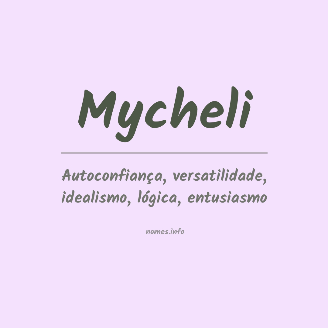 Significado do nome Mycheli