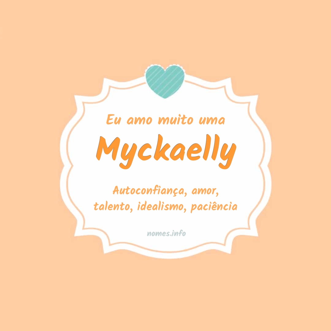 Eu amo muito Myckaelly