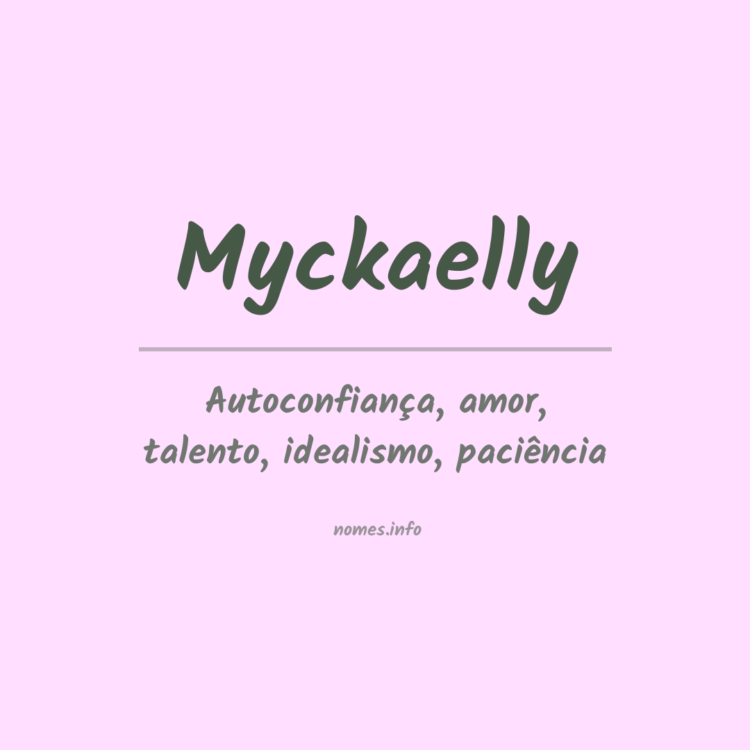 Significado do nome Myckaelly