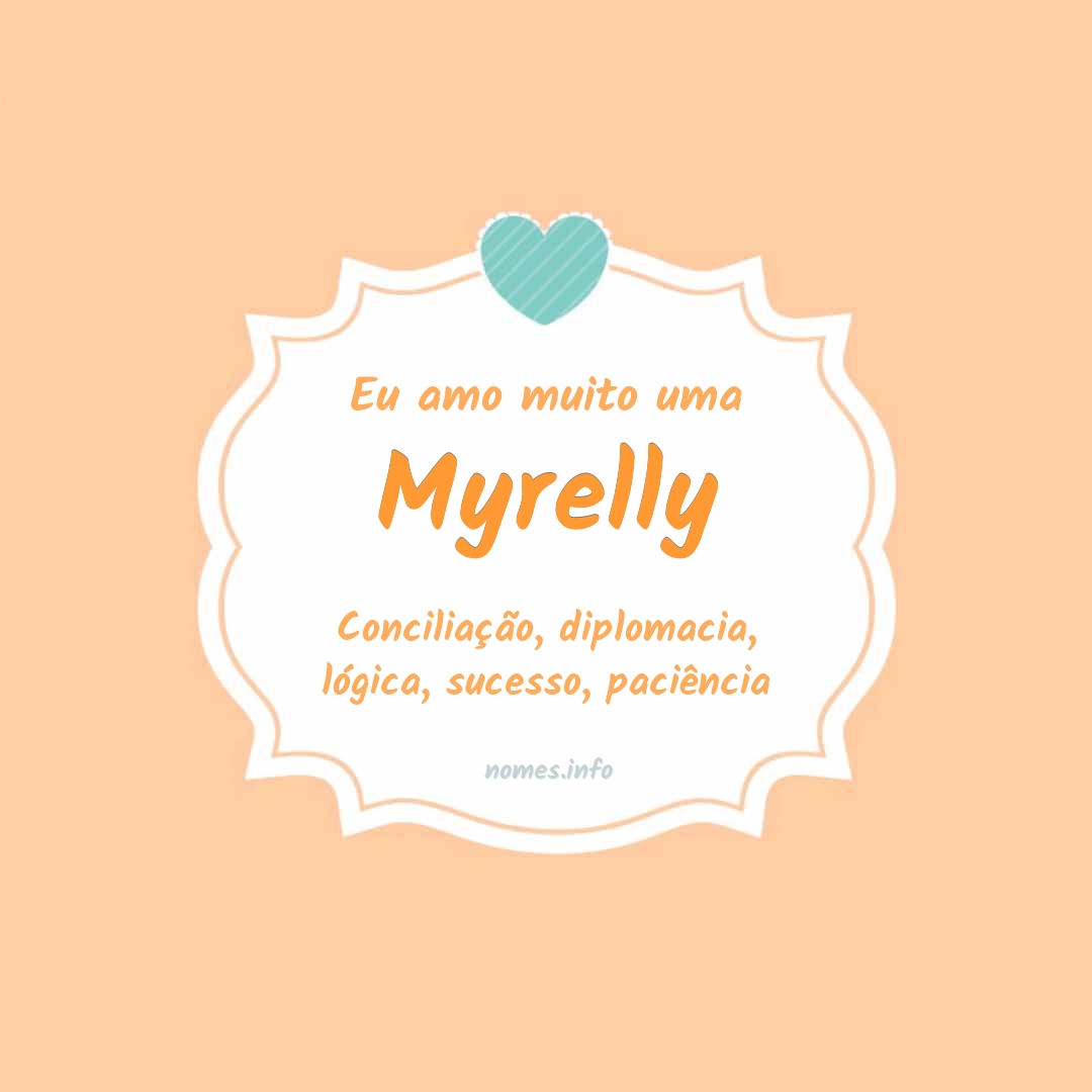 Eu amo muito Myrelly