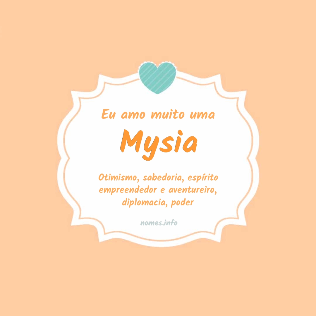 Eu amo muito Mysia