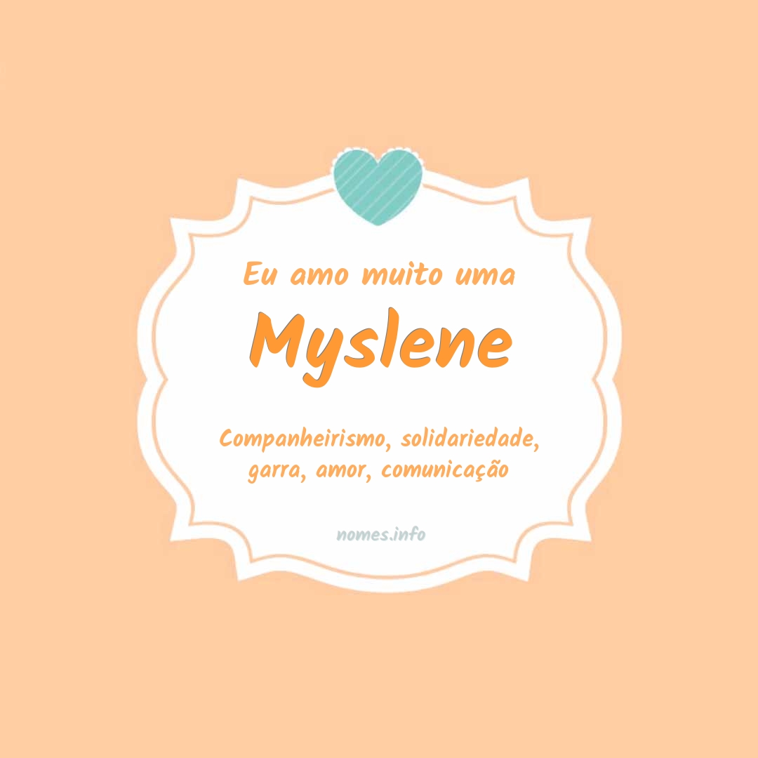 Eu amo muito Myslene