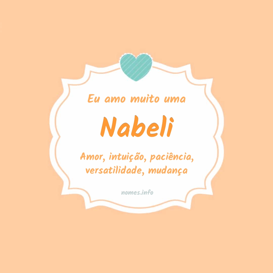 Eu amo muito Nabeli