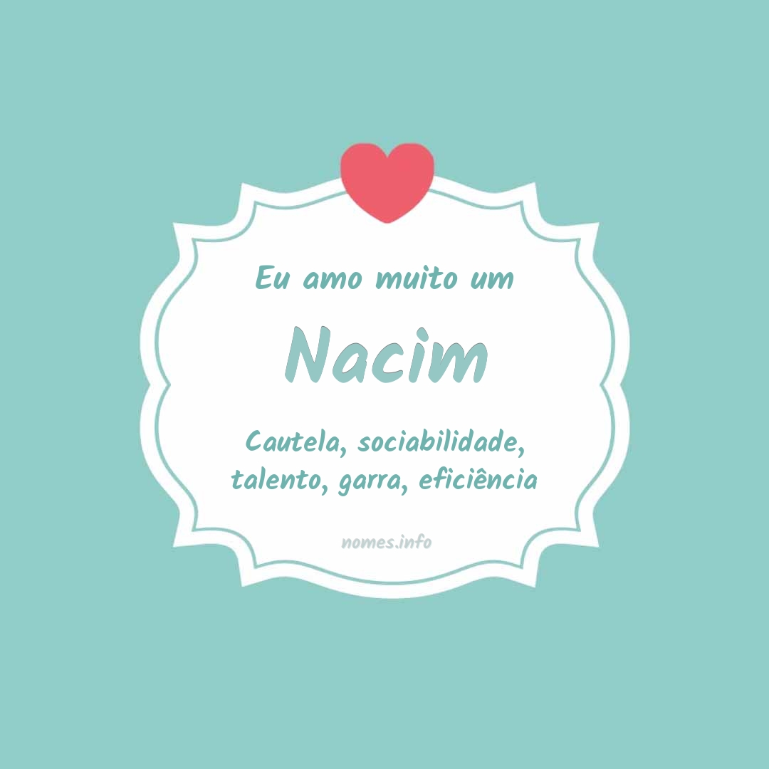 Eu amo muito Nacim