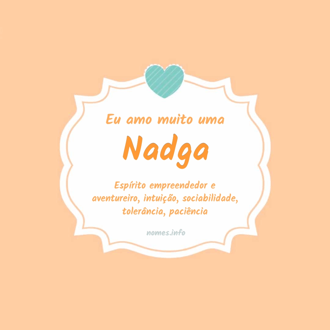 Eu amo muito Nadga