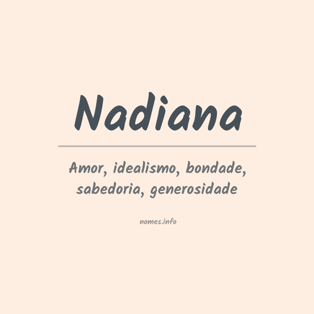 Significado do nome Nadiana